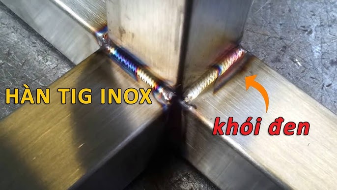 Hướng dẫn cách hàn TIG inox mỏng đẹp không bị đen