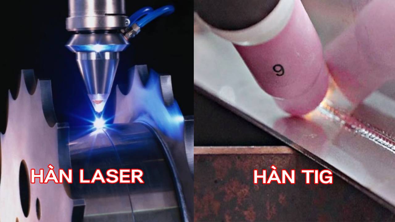 So sánh hàn tig với hàn laser