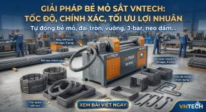 Máy bẻ mỏ sắt tự động VNTECH