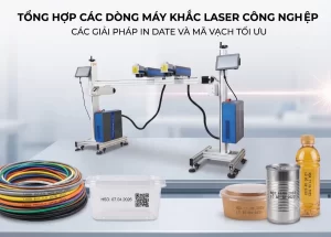 Tổng hợp các dòng máy in date tự động bằng laser hiện đại